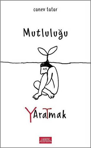 Mutluluğu Yaratmak - 1