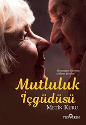 Mutluluk İçgüdüsü - 1