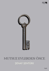 Mutsuz Evlerden Önce - 1