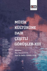 Müzik Kültürüne Dair Çeşirli Görüşler XIII - 1