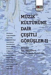 Müzik Kültürüne Dair Çeşitli Görüşler - 2 - 1