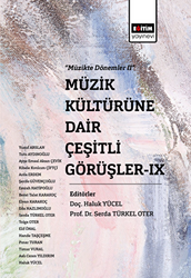 Müzik Kültürüne Dair Çeşitli Görüşler - IX - 1