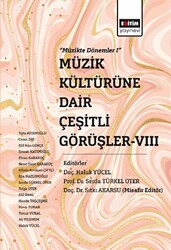 Müzik Kültürüne Dair Çeşitli Görüşler-VIII - 1