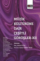 Müzik Kültürüne Dair Çeşitli Görüşler XII - 1