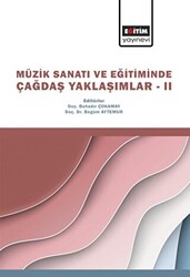 Müzik Sanatı ve Eğitiminde Çağdaş Yaklaşımlar II - 1