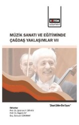 Müzik Sanatı ve Eğitiminde Çağdaş Yaklaşımlar VII - 1