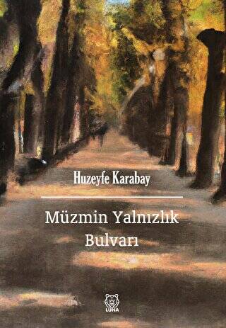 Müzmin Yalnızlık Bulvarı - 1