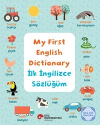 My First English Dictionary - İlk İngilizce Sözlüğüm - 1