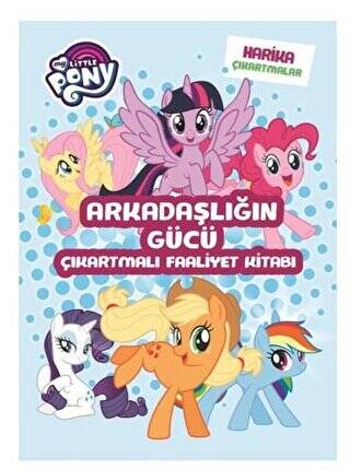 My Little Pony - Arkadaşlığın Gücü Çıkartmalı Faaliyet Kitabı - 1