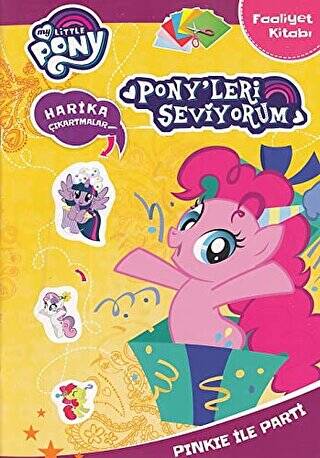 My Little Pony: Pony`leri Seviyorum - Pinkie ile Party Faaliyet Kitabı - 1