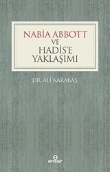 Nabia Abbott ve Hadis`e Yaklaşımı - 1