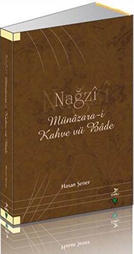 Nağzi Münazara-i Kahve Vü Bade - 1