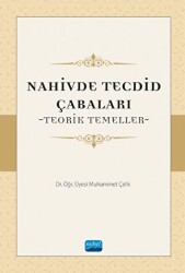 Nahivde Tecdid Çabaları - Teorik Temeller - 1