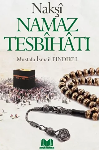 Nakşi Namaz Tesbihatı - 1