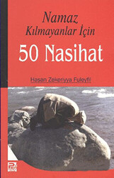 Namaz Kılmayanlar İçin 50 Nasihat - 1