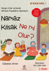 Namaz Kılsak Ne mi Olur? - 1