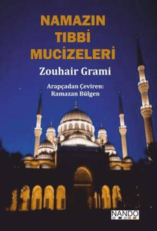 Namazın Tıbbi Mucizeleri - 1