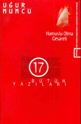 Namuslu Olma Cesareti Bütün Yazıları 17 20 Haziran - 31 Aralık 1981 Yazıları - 1