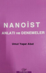 Nanoist Anlatı ve Denemeler - 1