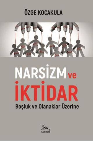 Narsizm ve İktidar - 1