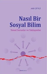 Nasıl Bir Sosyal Bilim - 1