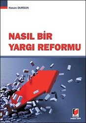 Nasıl Bir Yargı Reformu - 1