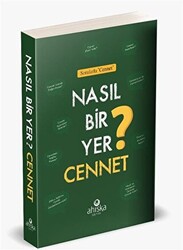 Nasıl Bir Yer Cennet? - 1