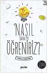 Nasıl Daha İyi Öğreniriz? - 1