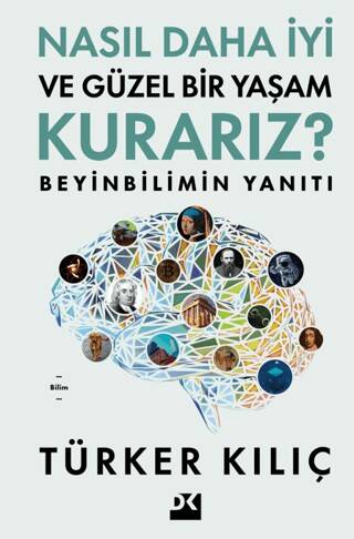 Nasıl Daha İyi ve Güzel Bir Yaşam Kurarız? - 1