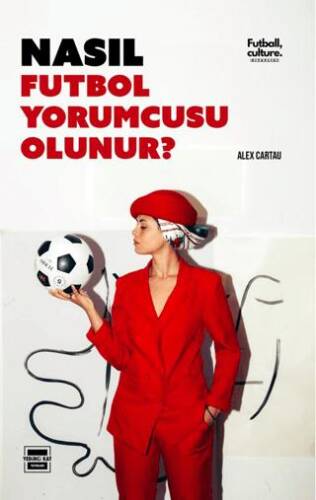 Nasıl Futbol Yorumcusu Olunur - 1