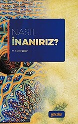 Nasıl İnanırız? - 1