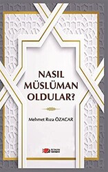 Nasıl Müslüman Oldular? - 1