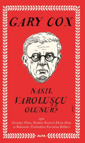 Nasıl Varoluşçu Olunur? - 1