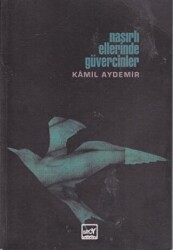 Nasırlı Ellerinde Güvercinler - 1