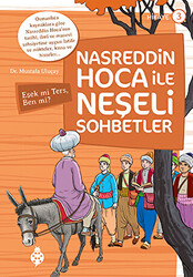 Nasreddin Hoca ile Neşeli Sohbetler 3 - Eşek Mi Ters, Ben Mi? - 1