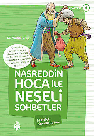 Nasreddin Hoca ile Neşeli Sohbetler 4 - Marifet Kavuktaysa - 1