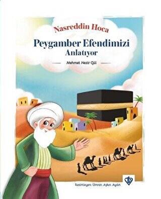 Nasreddin Hoca Peygamber Efendimizi Anlatıyor - 1