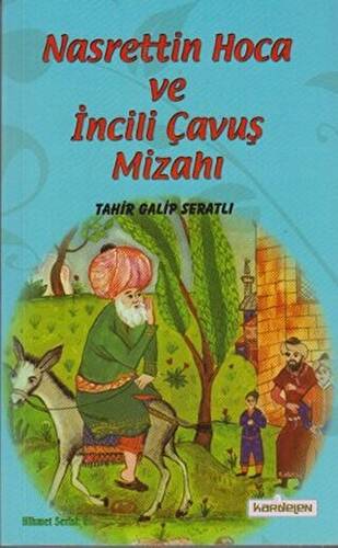 Nasreddin Hoca ve İncili Çavuş Mizahı - 1