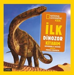 National Geographic İlk Dinozor Kitabım - 1