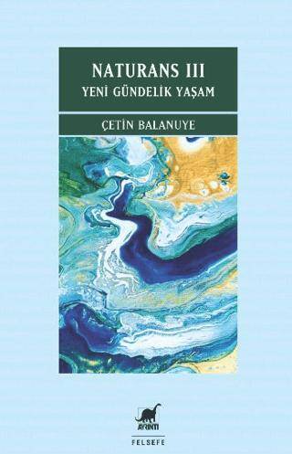 Naturans III: Yeni Gündelik Yaşam - 1