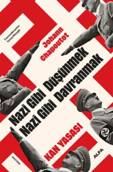 Nazi Gibi Düşünmek Nazi Gibi Davranmak Kan Yasası - 1