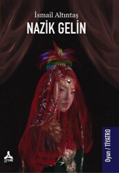 Nazik Gelin - 1