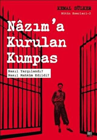 Nazım`a Kurulan Kumpas - 1