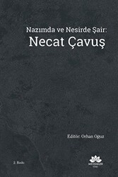 Nazımda ve Nesirde Şair: Necat Çavuş - 1