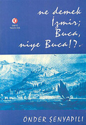 Ne Demek İzmir; Buca, Niye Buca!? - 1