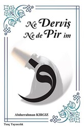 Ne Derviş Ne de Pirim - 1