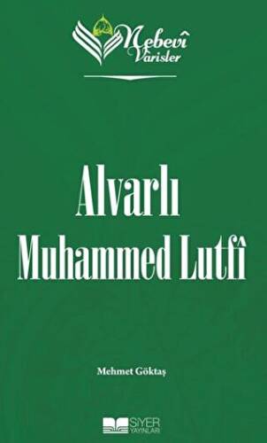 Alvarlı Muhammed Lutfi - Nebevi Varisler 100 - 1