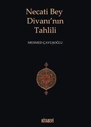 Necati Bey Divanı’nın Tahlili - 1