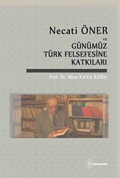 Necati Öner ve Günümüz Türk Felsefesine Katkıları - 1