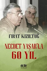 Necdet Yaşar’la 60 Yıl - 1